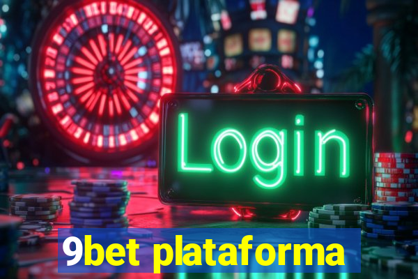 9bet plataforma